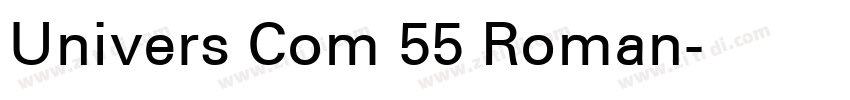 Univers Com 55 Roman字体转换